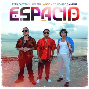Luister La Voz Ft. Ryan Castro Y Silvestre Dangond – Espacio (Remix)